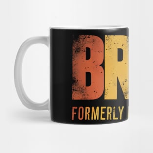 Bruh Formerly Known As Dad Funny Fathers Day Mug